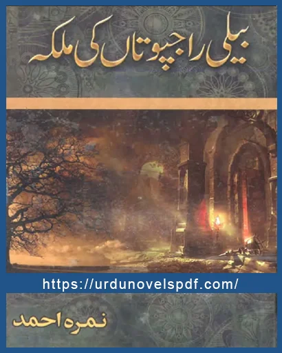 Beli Rajputan ki Malika By Nimra Ahmed