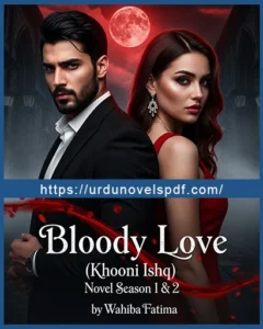 Bloody Love (Khooni Ishq) Novel Season 1, 2