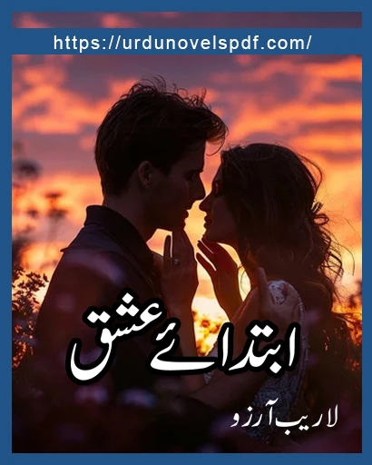 Ibtada E Ishq Novel By Laraib Arzo