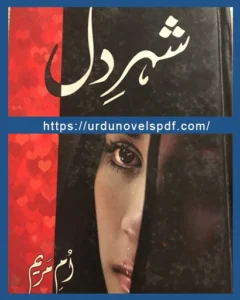 Shehr e Dil Novel By Umme Maryam