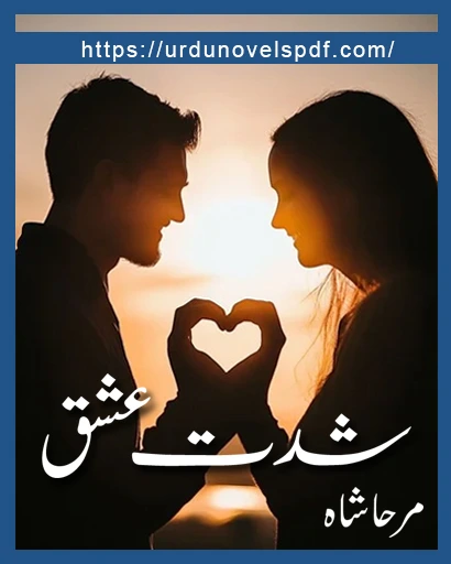 Shiddat e Ishq Novel By Mirha Shah
