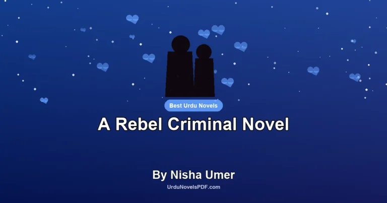 A Rebel Criminal Novel By Nisha Umer