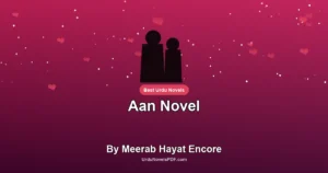 Aan Novel By Meerab Hayat Encore