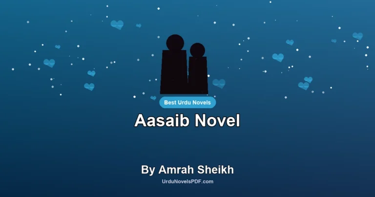 Aasaib Novel By Amrah Sheikh