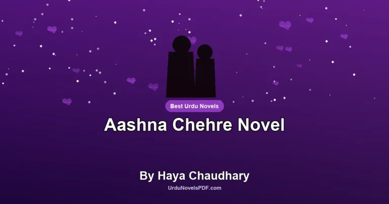 Aashna Chehre Novel By Haya Chaudhary