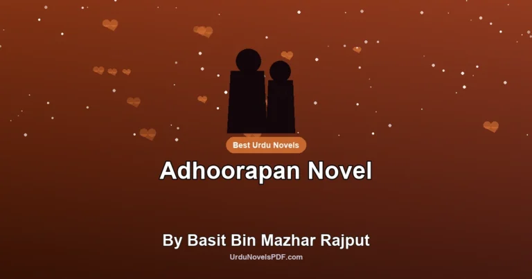 Adhoorapan Novel By Basit Bin Mazhar Rajput