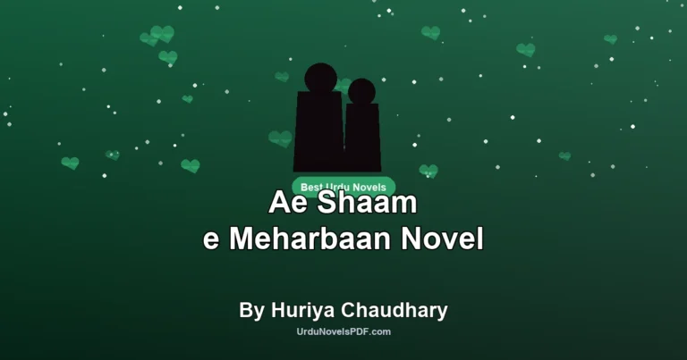 Ae Shaam e Meharbaan Novel By Huriya Chaudhary