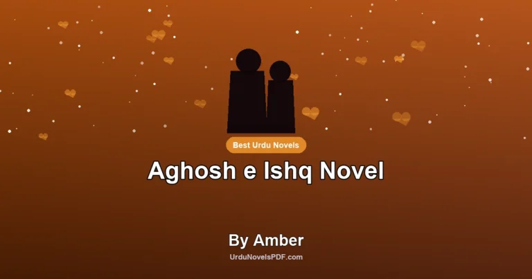Aghosh e Ishq Novel By Amber