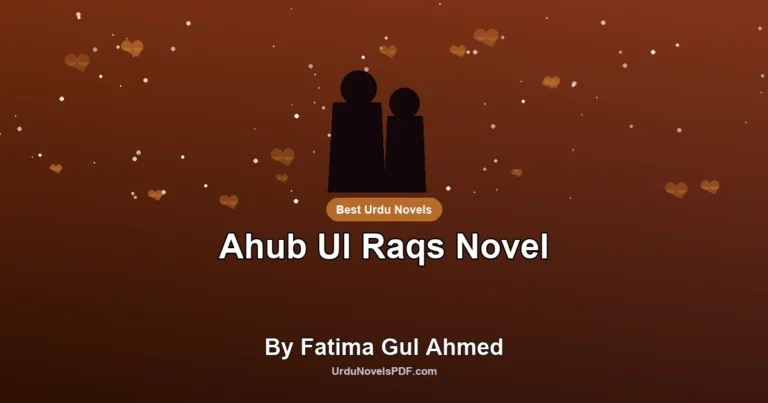 Ahub Ul Raqs Novel By Fatima Gul Ahmed