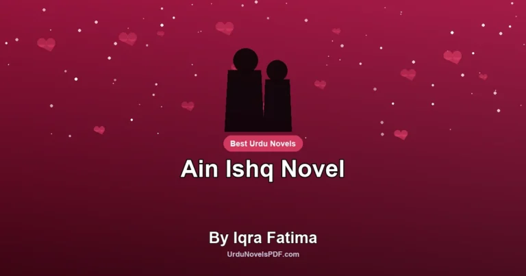 Ain Ishq Novel By Iqra Fatima