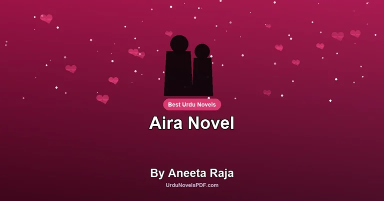 Aira Novel By Aneeta Raja