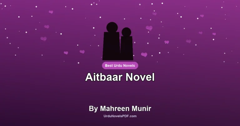 Aitbaar Novel By Mahreen Munir