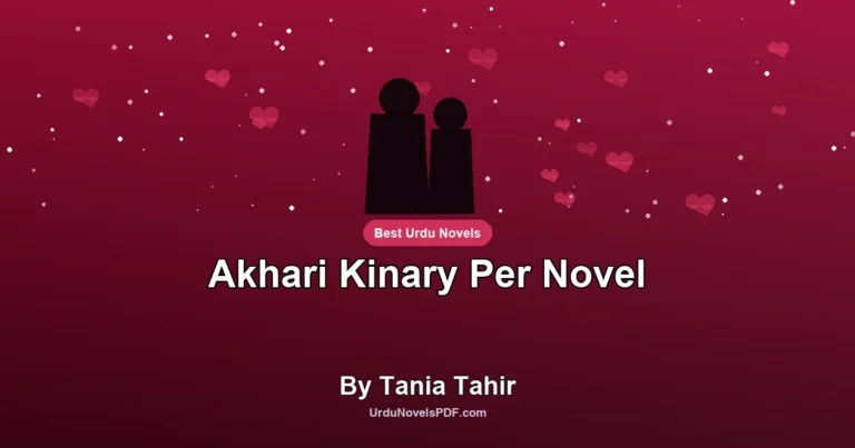 Akhari Kinary Per Novel By Tania Tahir