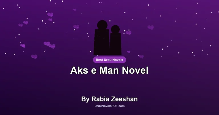 Aks e Man Novel By Rabia Zeeshan
