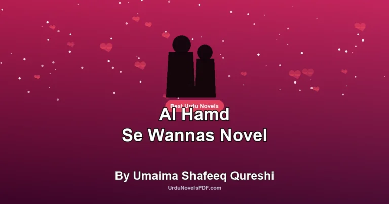 Al Hamd Se Wannas Novel By Umaima Shafeeq Qureshi