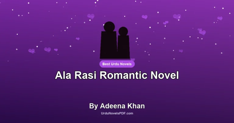 Ala Rasi Romantic Novel By Adeena Khan