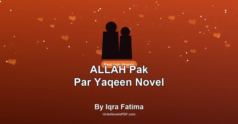 ALLAH Pak Par Yaqeen Novel By Iqra Fatima