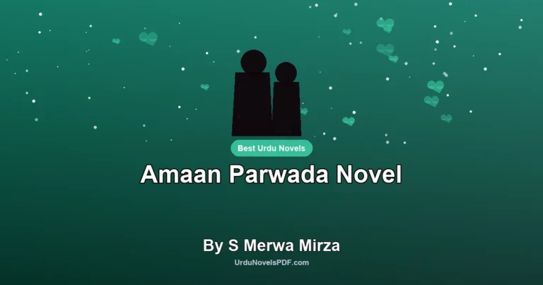 Amaan Parwada Novel By S Merwa Mirza