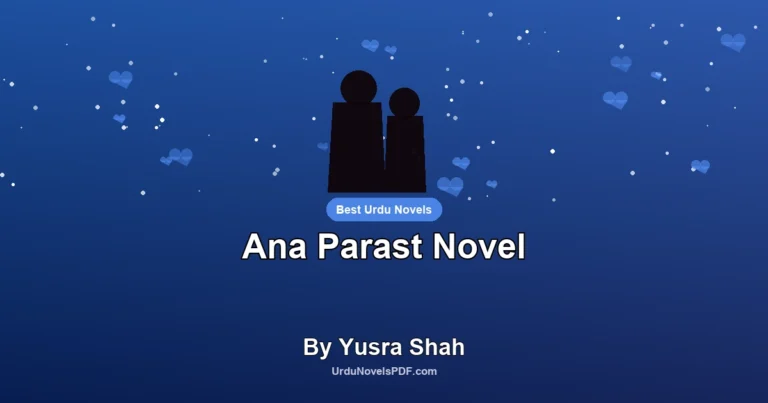 Ana Parast Novel By Yusra Shah