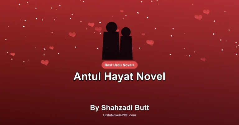 Antul Hayat Novel By Shahzadi Butt