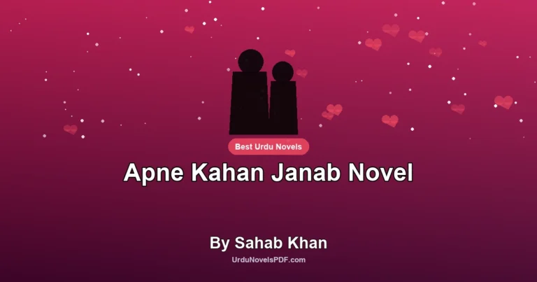 Apne Kahan Janab Novel By Sahab Khan