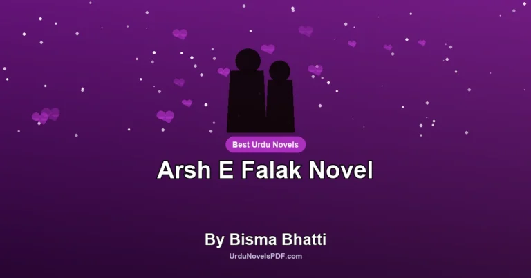 Arsh E Falak Novel By Bisma Bhatti