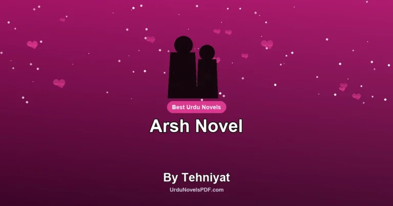 Arsh Novel By Tehniyat