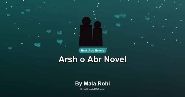 Arsh o Abr Novel By Mala Rohi