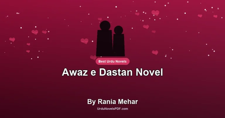 Awaz e Dastan Novel By Rania Mehar