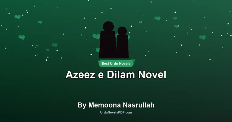 Azeez e Dilam Novel By Memoona Nasrullah