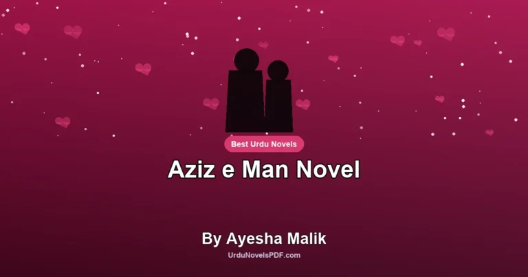 Aziz e Man Novel By Ayesha Malik