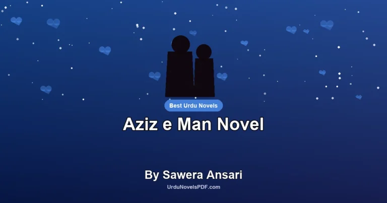 Aziz e Man Novel By Sawera Ansari