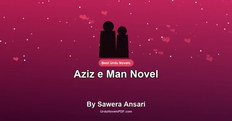 Aziz e Man Novel By Sawera Ansari