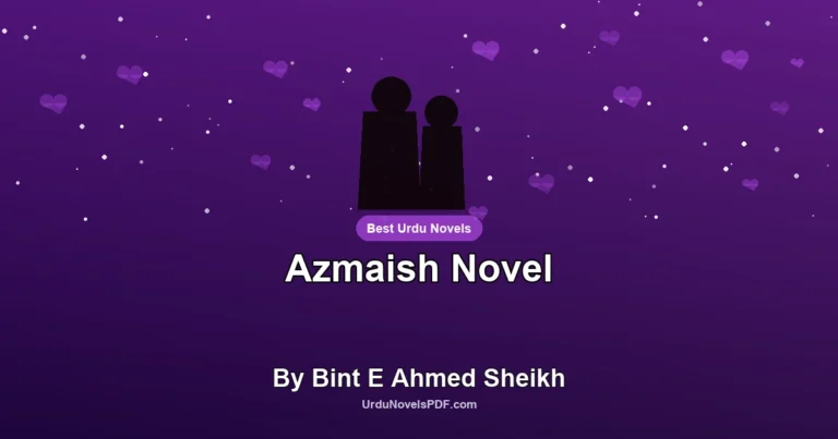 Azmaish Novel By Bint E Ahmed Sheikh