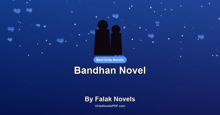 Bandhan Novel By Falak Novels