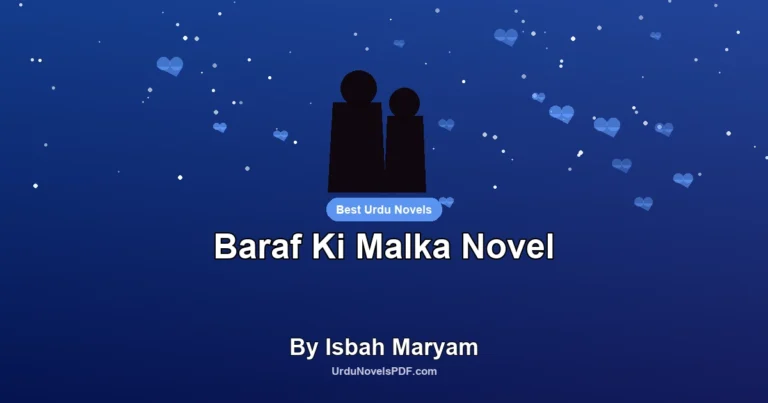 Baraf Ki Malka Novel By Isbah Maryam