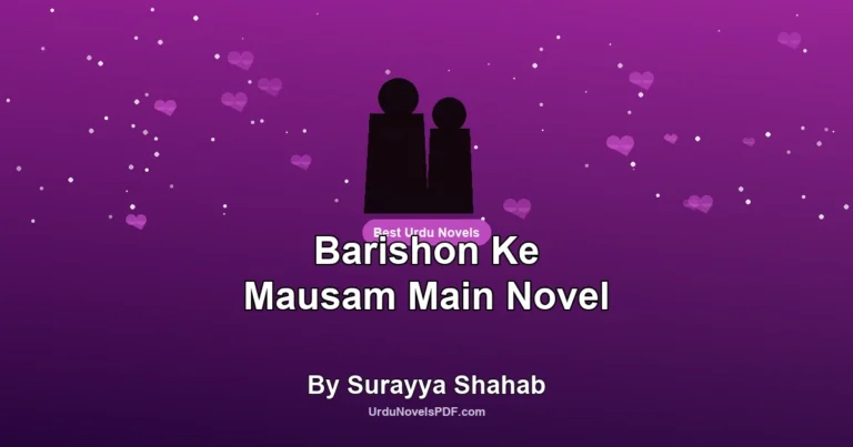 Barishon Ke Mausam Main Novel By Surayya Shahab