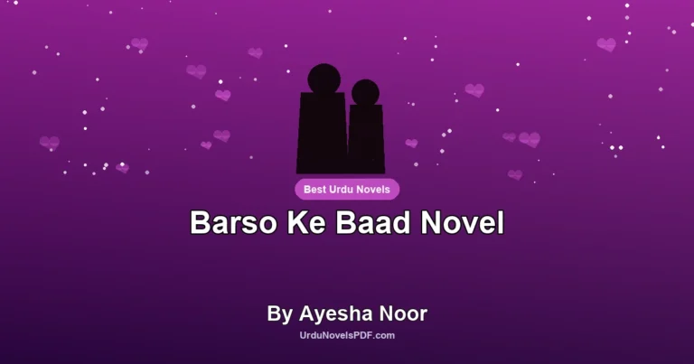 Barso Ke Baad Novel By Ayesha Noor