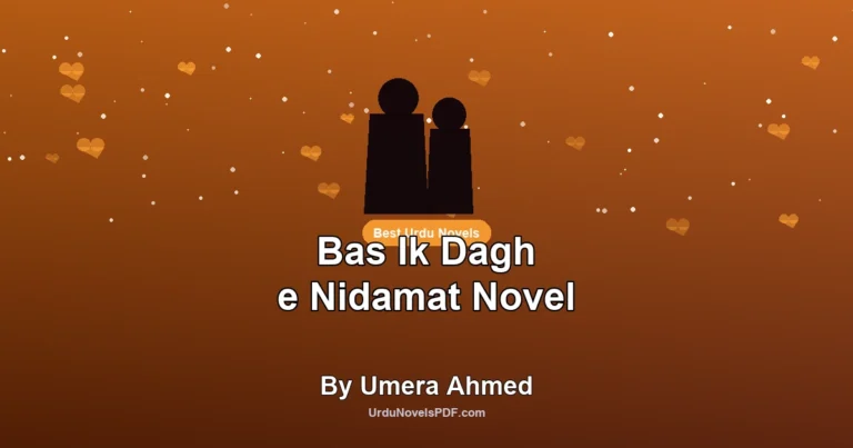 Bas Ik Dagh e Nidamat Novel By Umera Ahmed