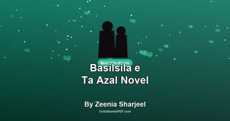 Basilsila e Ta Azal Novel By Zeenia Sharjeel