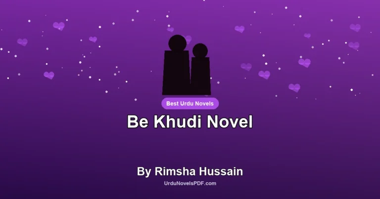 Be Khudi Novel By Rimsha Hussain