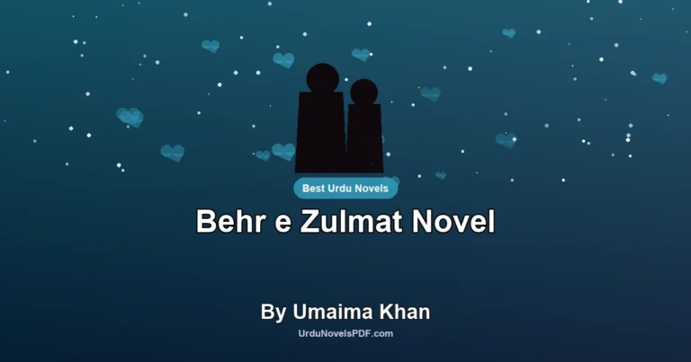 Behr e Zulmat Novel By Umaima Khan