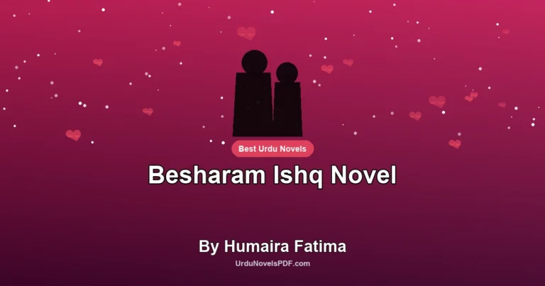 Besharam Ishq Novel By Humaira Fatima