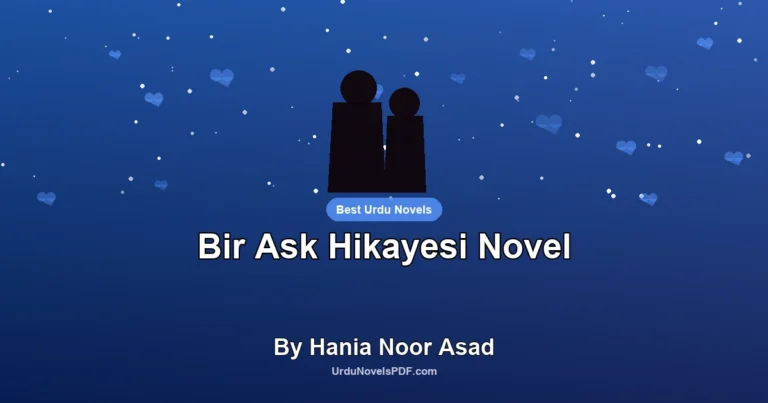 Bir Ask Hikayesi Novel By Hania Noor Asad
