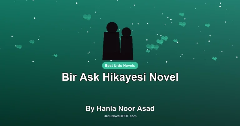 Bir Ask Hikayesi Novel By Hania Noor Asad