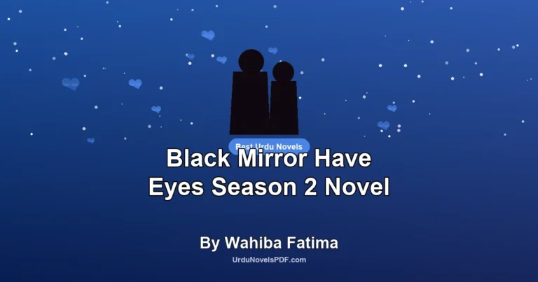 Black Mirror Have Eyes Season 2 Novel By Wahiba Fatima