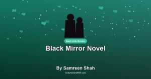 Black Mirror Novel By Samreen Shah