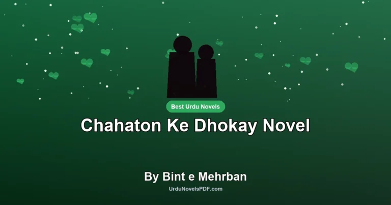 Chahaton Ke Dhokay Novel By Bint e Mehrban
