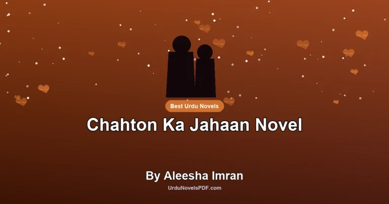 Chahton Ka Jahaan Novel By Aleesha Imran