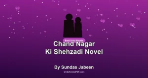 Chand Nagar Ki Shehzadi Novel By Sundas Jabeen